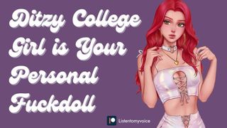 [F4M] Ditzy College Bitch Applies To Be Your Personal Fuckdoll [Submissive Slut] [Erotic Audio]