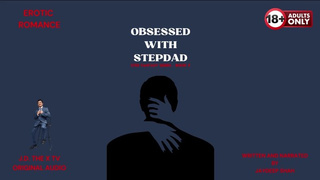 Obsessed With Stepdad | J.D. The X TV Original Audio | S1E4 | Teaser