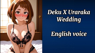 Deku X Uraraka Wedding English voice