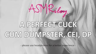 EroticAudio - a Perfect Cuck-Old Jizz Dumpster, CEI, DP| ASMRiley
